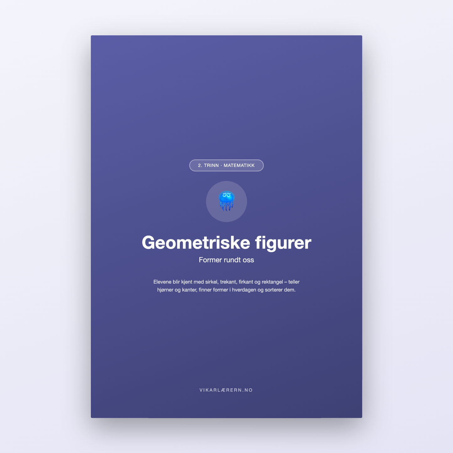 Geometriske figurer – Former rundt oss (2. trinn)