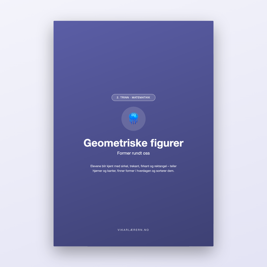 Geometriske figurer – Former rundt oss (2. trinn)