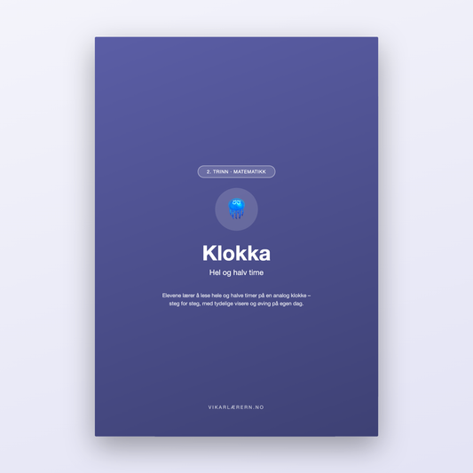 Klokka – Hel og halv time (2. trinn)
